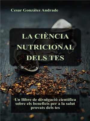 cover image of La Ciència Nutricional Dels Tes